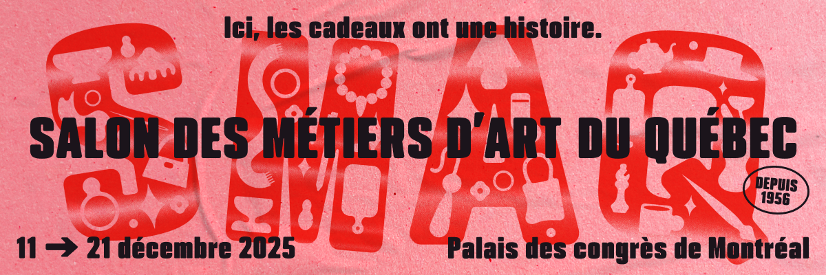 Salon des métiers d’art du Québec 2025 au Palais des congrès de Montréal.