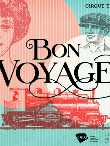 Bon Voyage, le nouveau spectacle immersif du Cirque Éloize