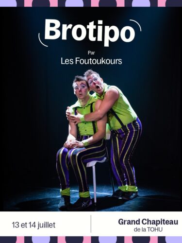 Les Brotipo à la TOHU : un show de clowns à ne pas manquer !