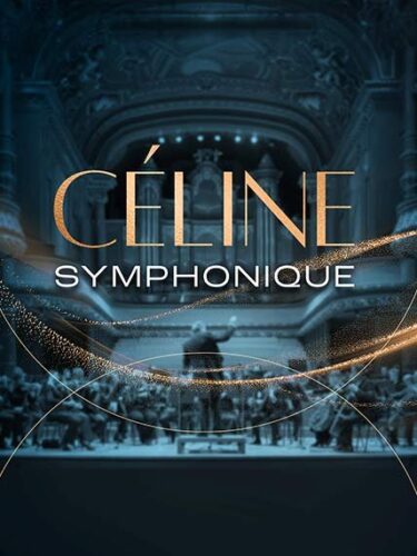 Céline Dion Symphonique : ses plus grands succès en concert