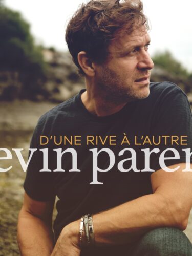 Kevin Parent : D’une rive à l’autre