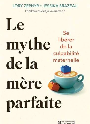 Le mythe de la mère parfaite : un livre qui fait du bien