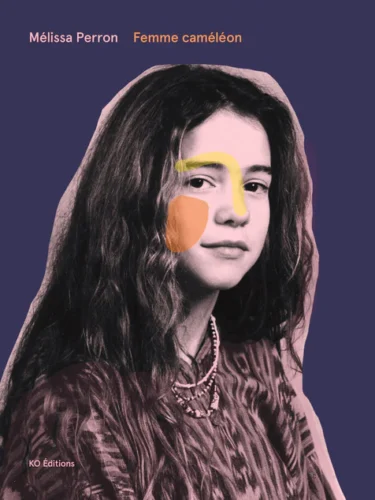 Femme caméléon de Mélissa Perron