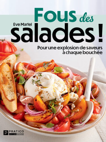« Fous des salades » d’Ève Martel : un vent de fraîcheur dans votre cuisine !