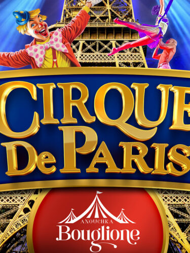 Un cirque à l’européenne à découvrir : le Cirque de Paris