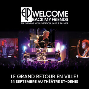Affiche du concert Emerson Lake Palmer Montréal 2025 au Théâtre St-Denis