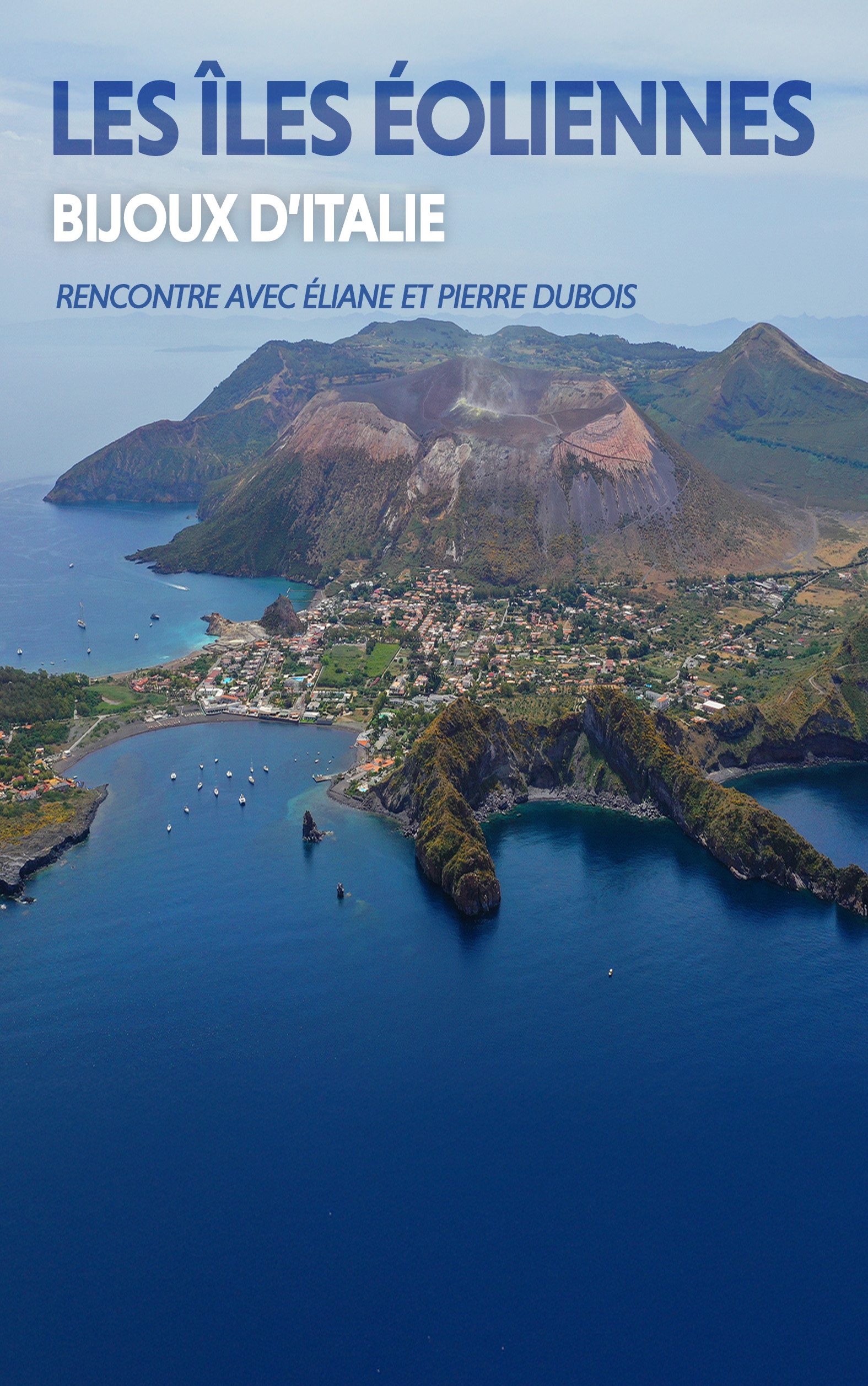 Conférence Les Îles Éoliennes – Les Grands Explorateurs 2025