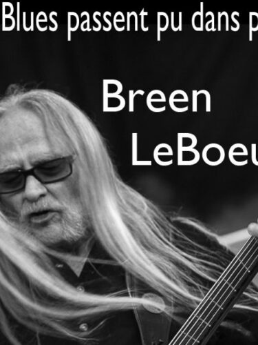 Breen LeBoeuf en tournée avec Mes Blues Passent pu dans Porte