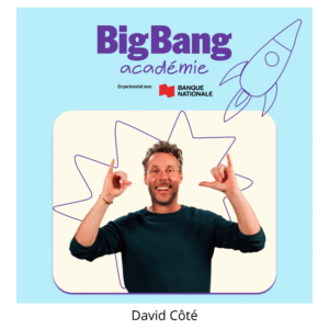 Big Bang Académie - formation en ligne pour entrepreneurs au Québec
