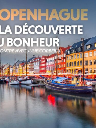 Copenhague : un voyage à la découverte du bonheur