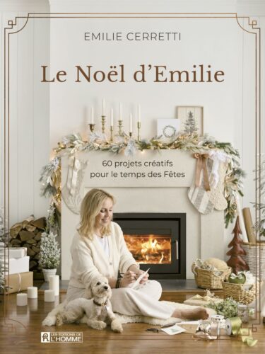 Le Noël d’Emilie : 60 idées créatives pour 2025