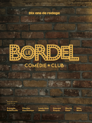 Plongée dans Le Bordel Comédie Club