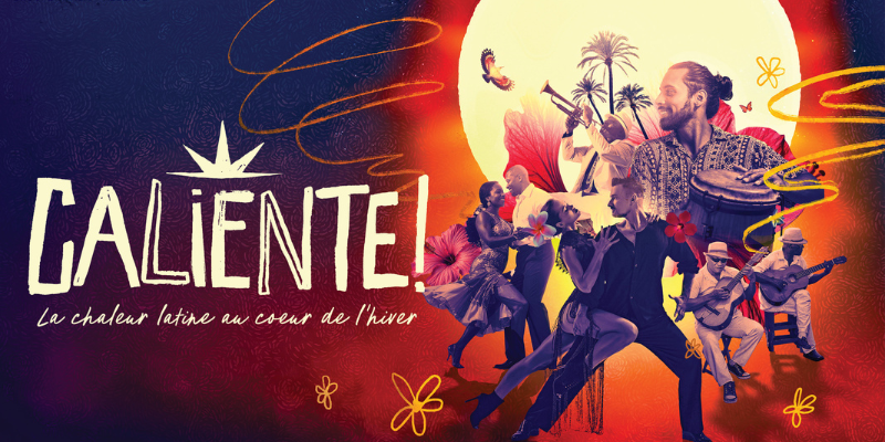 Souper-spectacle Caliente à l’Espace St-Denis avec danseurs et ambiance latine
