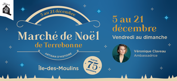 Marché de Noël de Terrebonne 2025 sur l’Île-des-Moulins avec 75 exposants