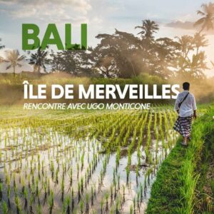 Affiche du documentaire Bali, île de merveilles d’Ugo Monticone montrant un paysage tropical balinais