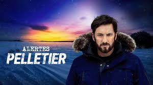 Alertes : Pelletier série 2025 – sergent Guillaume Pelletier dans une enquête de suspense en milieu hivernal.