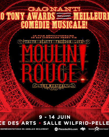 Moulin Rouge! The Musical à Montréal en 2026