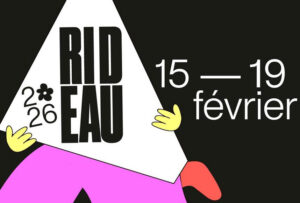 RIDEAU 2026 – événement arts vivants à Québec