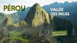 Pérou, la vallée des incas - Les grands explorateurs