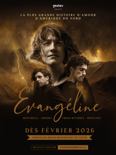 Evangéline : l’amour plus fort que tout au Québec
