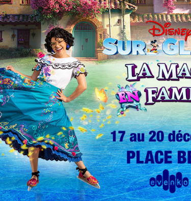 Disney Sur Glace 2026 : La magie d’Encanto à la Place Bell