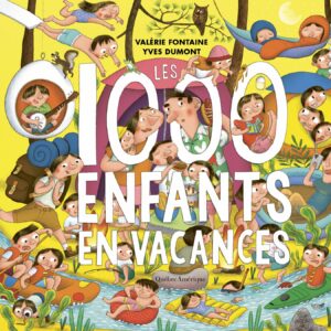 Couverture du livre pour enfants Les 1000 enfants en vacances montrant une immense famille en camping.