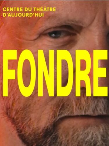 Fondre : quand le théâtre s’attaque aux vérités qui brûlent
