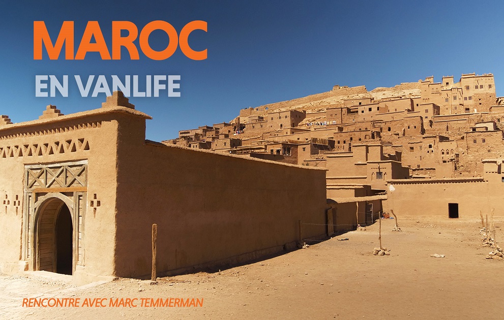 Maroc en vanlife. Les grands explorateurs