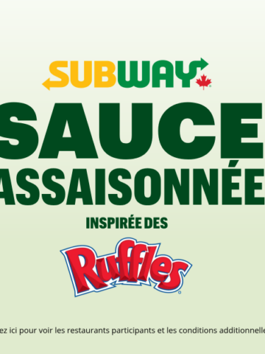 Nouvelle sauce Subway x Ruffles Assaisonnées : À découvrir