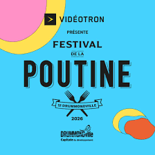 Festival de la Poutine à Drummondville 2026