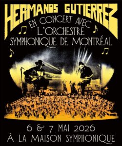 Hermanos Gutiérrez avec l’OSM à Montréal