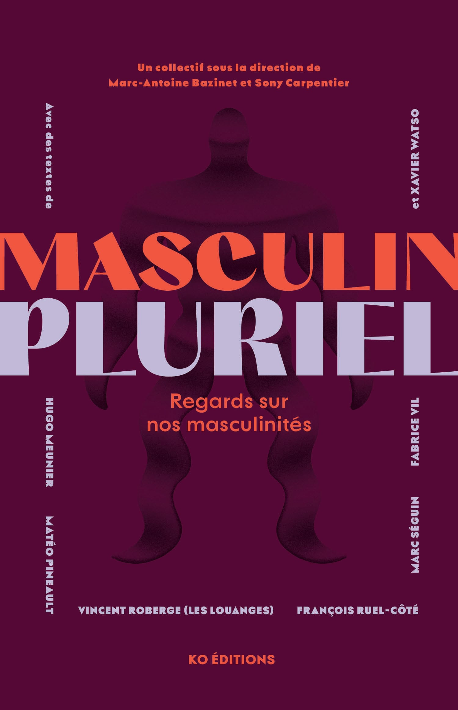 Couverture du livre Masculin Pluriel : Regards sur nos masculinités, publié chez KO Éditions.