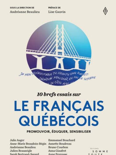 10 brefs essais sur le français québécois : notre critique