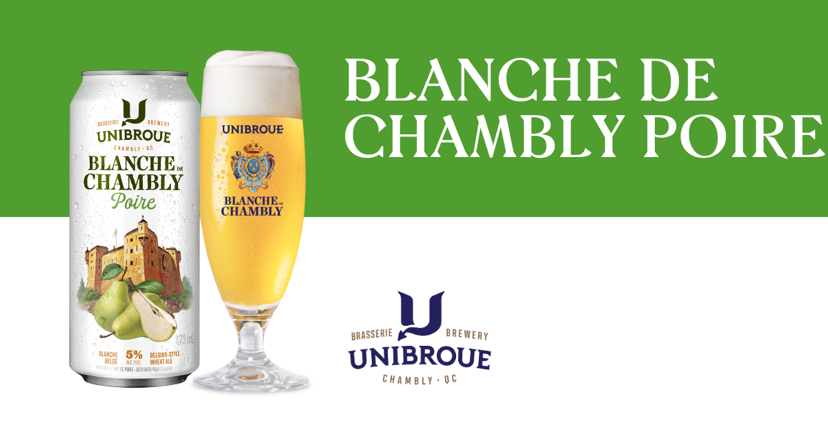 bière Blanche de Chambly Poire de Unibroue