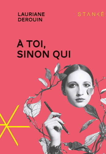 À toi, sinon qui :Le premier roman choc de Laurianne Derouin