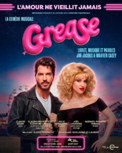 Affiche officielle de la comédie musicale Grease à Montréal mettant en vedette Claude Bégin, Éléonore Lagacé