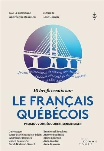 Le livre 10 brefs essais sur le français québécois