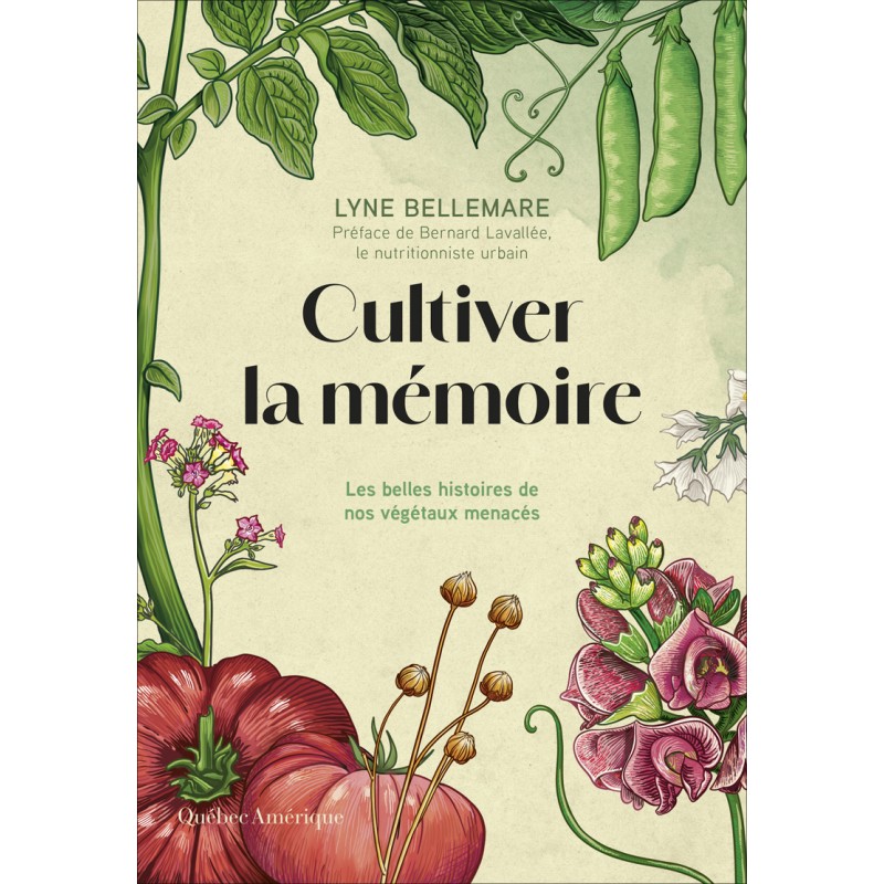 cultiver la mémoire par Lyne Bellemare