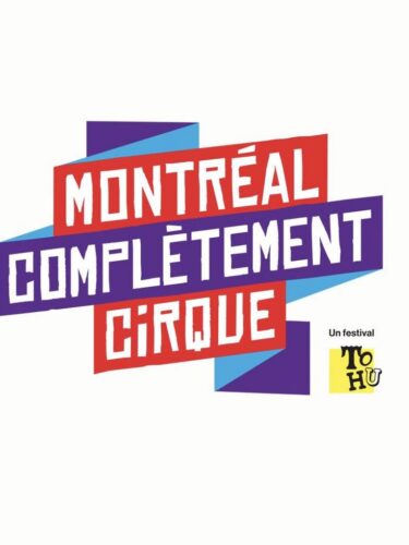 Montréal Complètement Cirque 2026 : programmation gratuite !