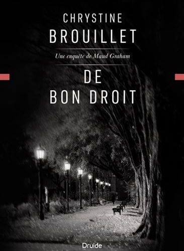 De bon droit : le nouveau thriller de Chrystine Brouillet