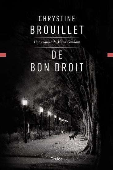 De bon droit, une enquète de Maud Graham