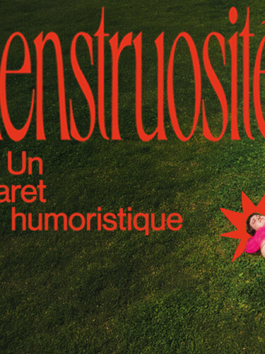 Menstruosités : cabarègles au Lion d’Or