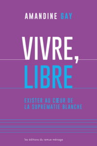 Poster-style graphic: purple background with white title 'VIVRE,' and bright blue 'LIBRE', author 'AMANDINE GAY' at top, thin blue lines and subtitle text below.