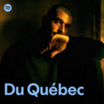 Album cover for 'Du Québec' showing a moody, dark-lit portrait of a man with his hand near his mouth; the title 'Du Québec' appears in blue text at the bottom, Spotify logo in the upper-left corner.