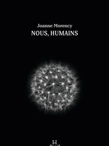 Nous, humains : de la poésie pour ralentir et ressentir