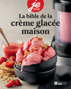 La bible de la crème glacée maison
