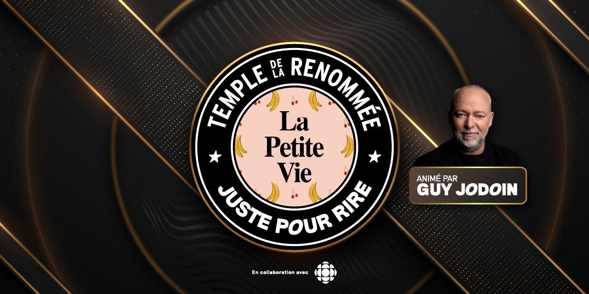 Banner for Juste pour rire Hall of Fame featuring a circular 'La Petite Vie' logo in the center with a dark gold design and Guy Jodoin on the right.