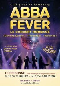 Poster for ABBA Fever tribute concert: gold title, disco ball, silhouetted dancers, Terrebonne venue July–August 2026 and 2025/2026 tour details, tickets info at the bottom.