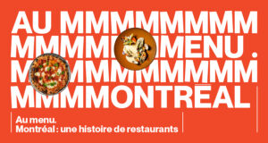 Poster-style graphic for 'Au Menu Montréal: une histoire de restaurants' with two circular food photos on an orange background.