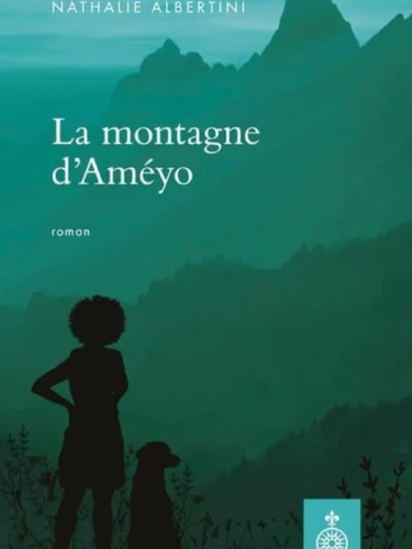 La Montagne d’Améyo : quand la fuite devient un chemin vers la liberté